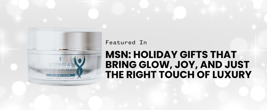 Stamina Mask Featured on MSN in Holiday Gifts That Bring Glow, Joy, and Just the Right Touch of Luxury